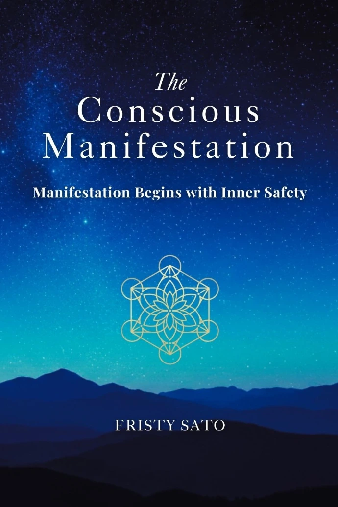 The Conscious Manifestation book cover by Fristy Sato – A trauma-informed guide to nervous system safety and manifestation.